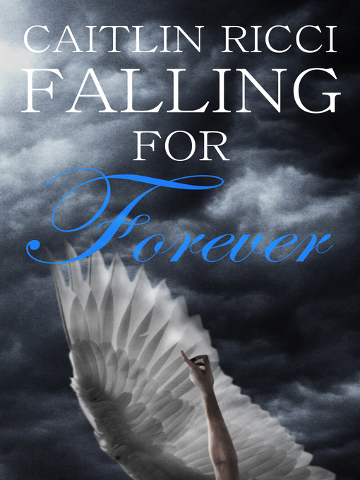 Title details for Falling for Forever by Caitlin Ricci - Wait list